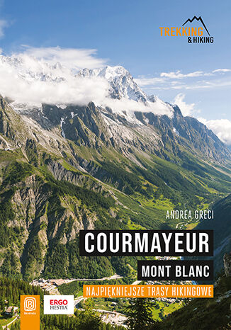 Image of Courmayeur. Mont Blanc. Najpiękniejsze trasy hikingowe