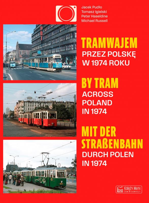 Image of Tramwajem przez Polskę w 1974 roku / By Tram Across Poland In 1974 / Mit der Straßenbahn durch Polen in 1974 wer. polsko-angielsko-niemiecka