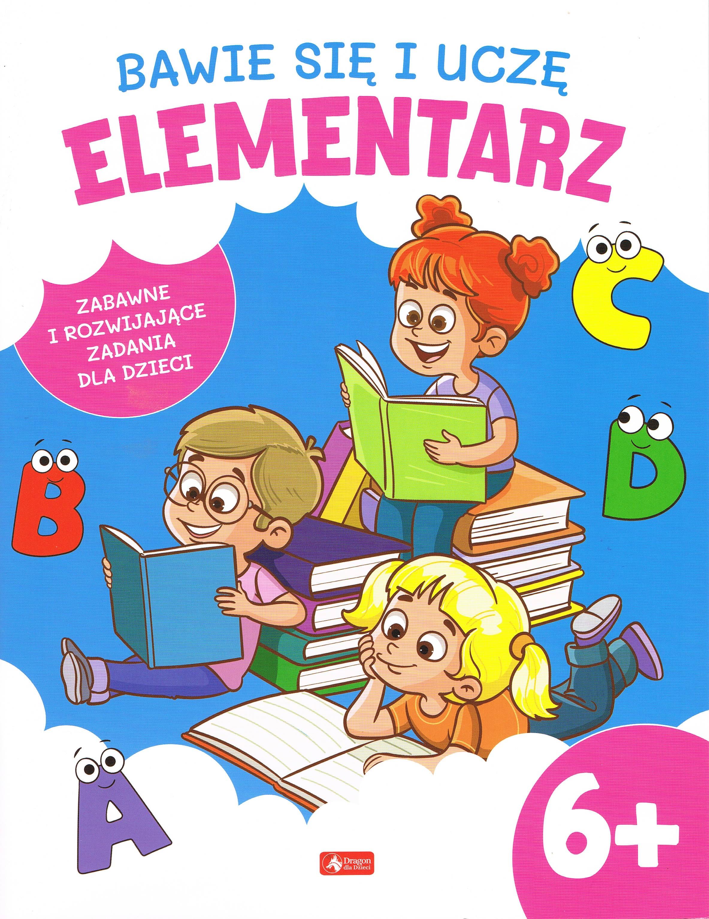 Image of Bawię się i uczę. Elementarz 6+