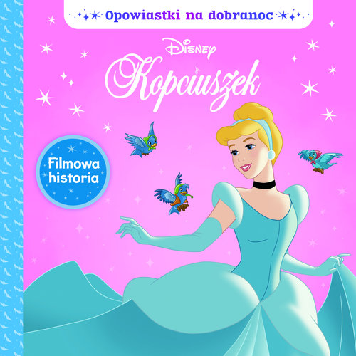 Image of Opowiastki na dobranoc. Disney Kopciuszek