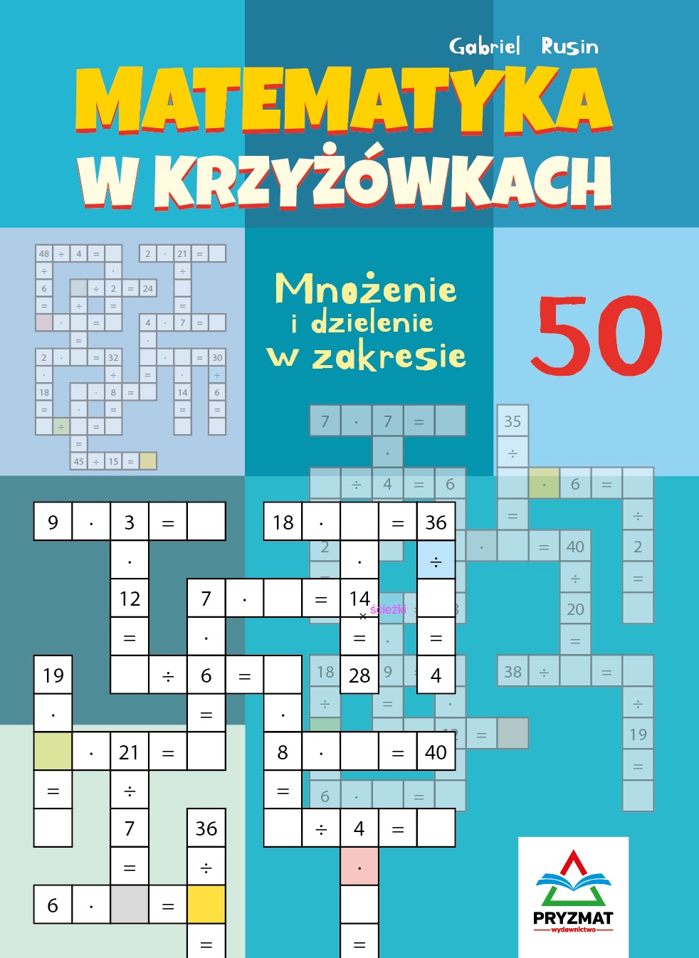 Image of Mnożenie i dzielenie 50. Matematyka w krzyżówkach