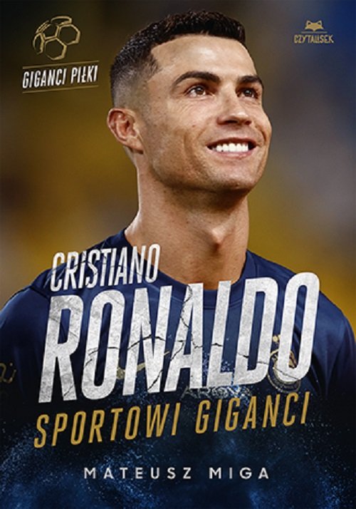 Image of Cristiano Ronaldo. Sportowi giganci