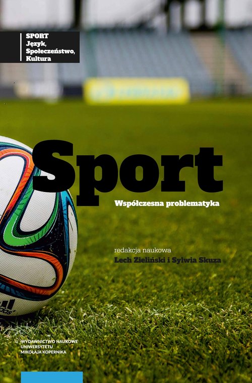 Image of Sport: język, społeczeństwo, kultura Tom 2 Sport współczesna problematyka