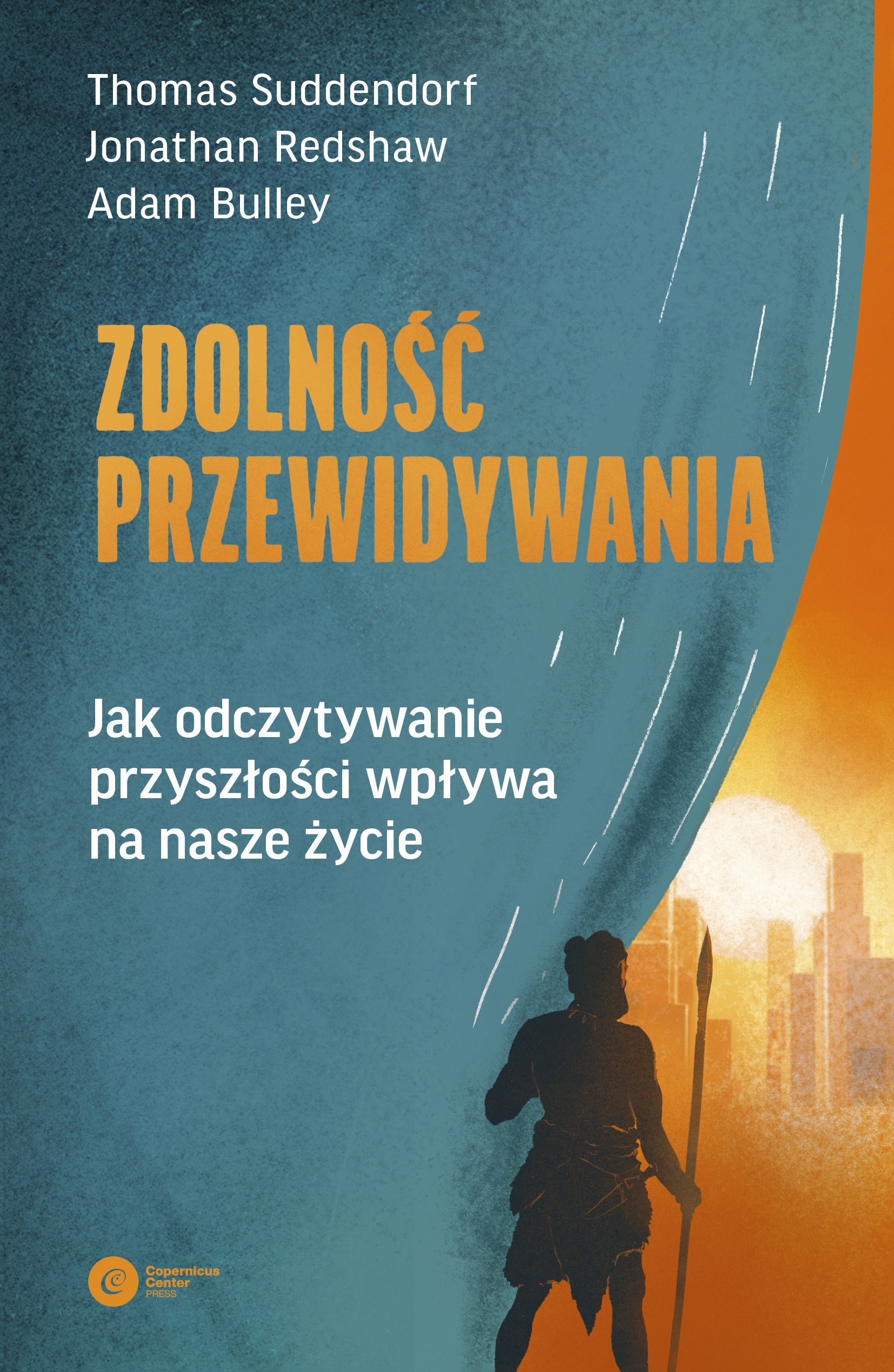Image of Zdolność przewidywania. Jak odczytywanie przyszłości wpływa na nasze życie