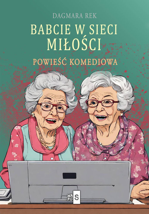 Image of Babcie w sieci miłości Wielkie Litery