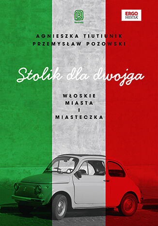 Image of Stolik dla dwojga. Włoskie miasta i miasteczka