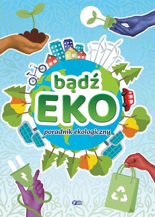 Image of Bądź EKO! Poradnik ekologiczny