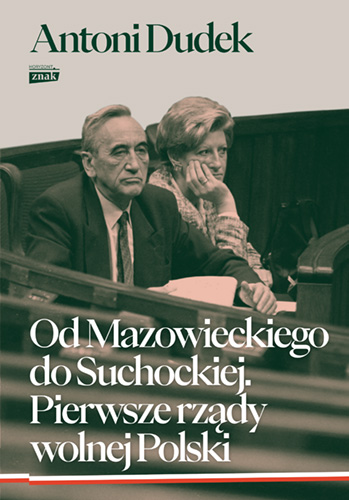 Image of Od Mazowieckiego do Suchockiej. Pierwsze rządy wolnej Polski wyd. 2024