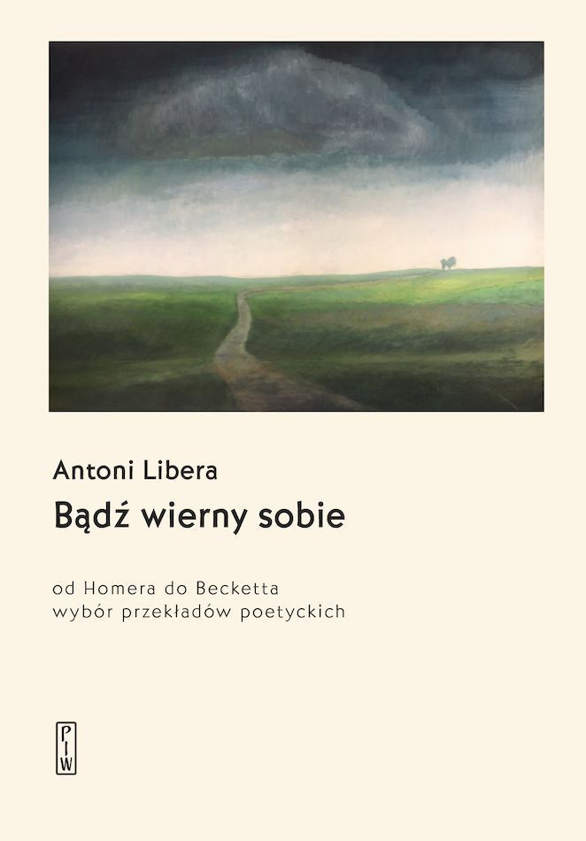 Image of Bądź wierny sobie. Od Homera do Becketta