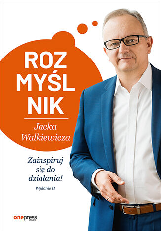 Image of Rozmyślnik Jacka Walkiewicza. Zainspiruj się do działania! wyd. 2