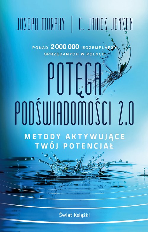 Image of Potęga podświadomości 2.0. Metody aktywujące twój potencjał