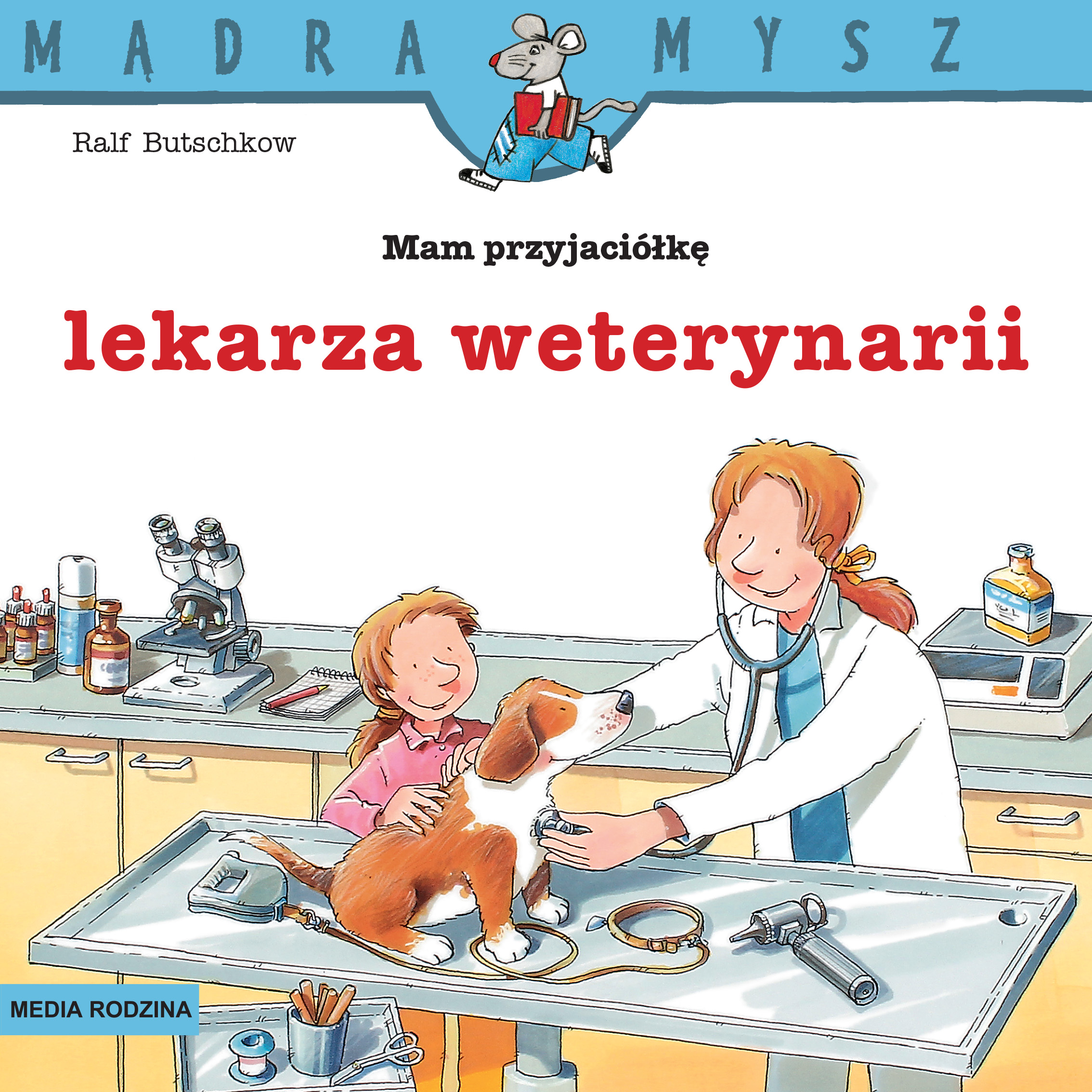 Image of Mam przyjaciółkę lekarza weterynarii. Mądra Mysz