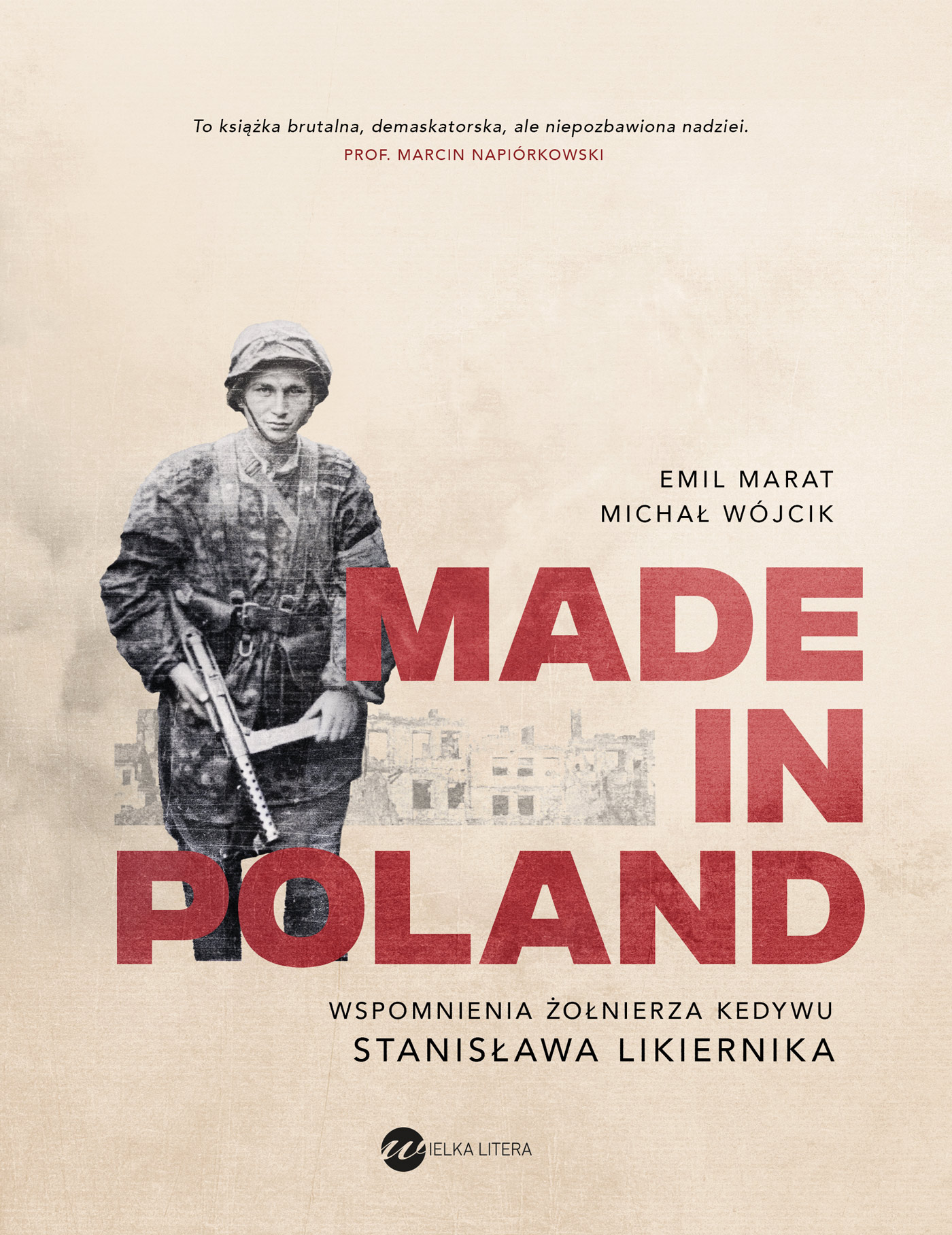 Image of Made in Poland. Wspomnienia żołnierza Kedywu Stanisława Likiernika