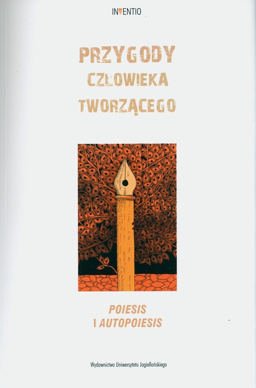 Image of Przygody człowieka tworzącego Poiesis i autopoiesis