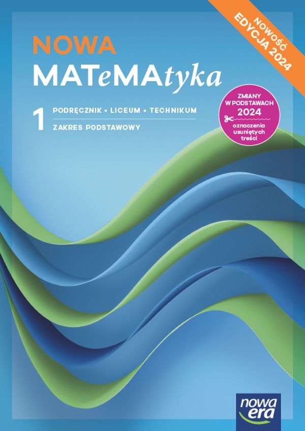 Image of Nowa matematyka podręcznik klasa 1 liceum i technikum zakres podstawowy EDYCJA 2024