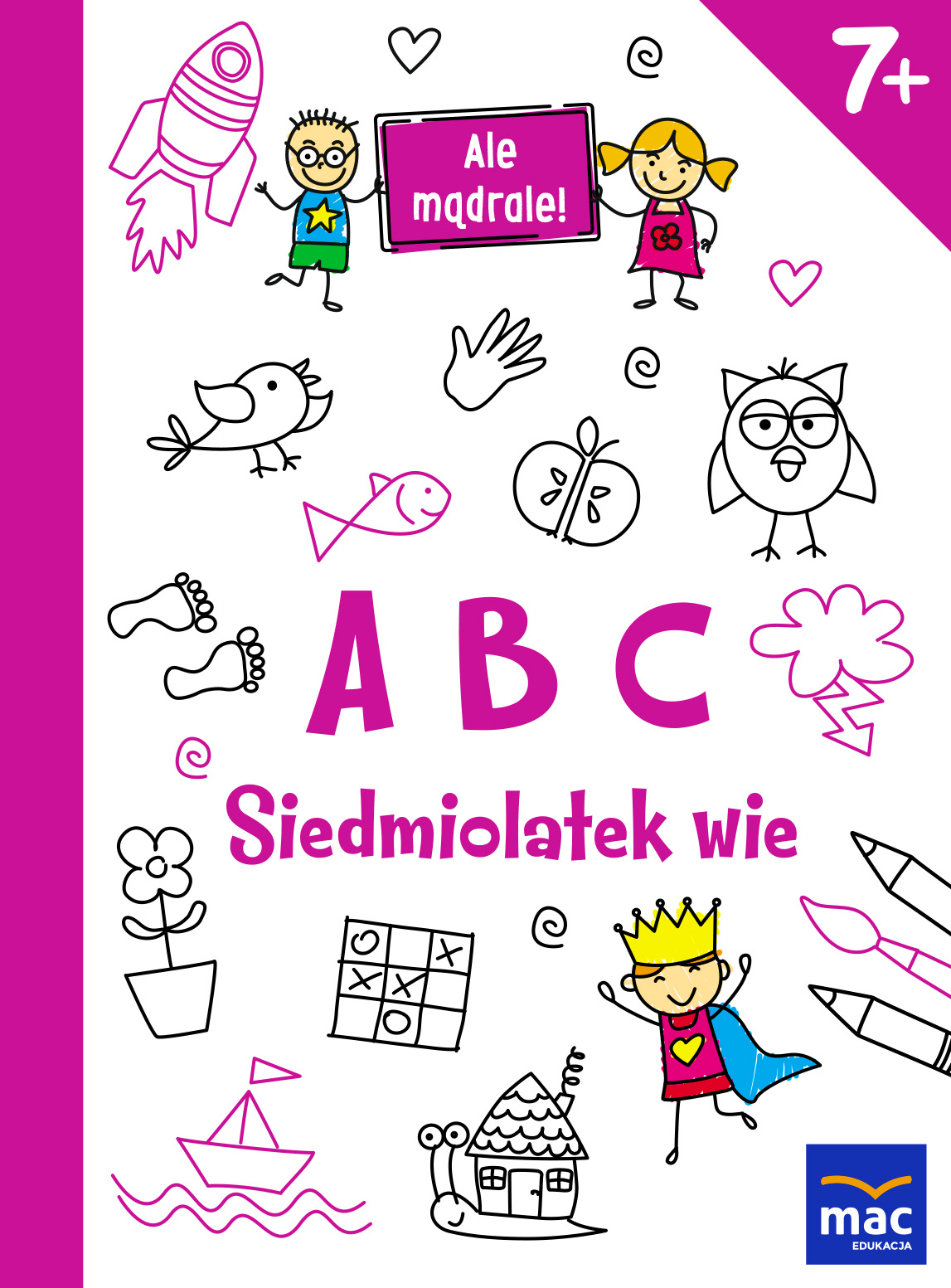 Image of Abc siedmiolatek wie ale mądrale