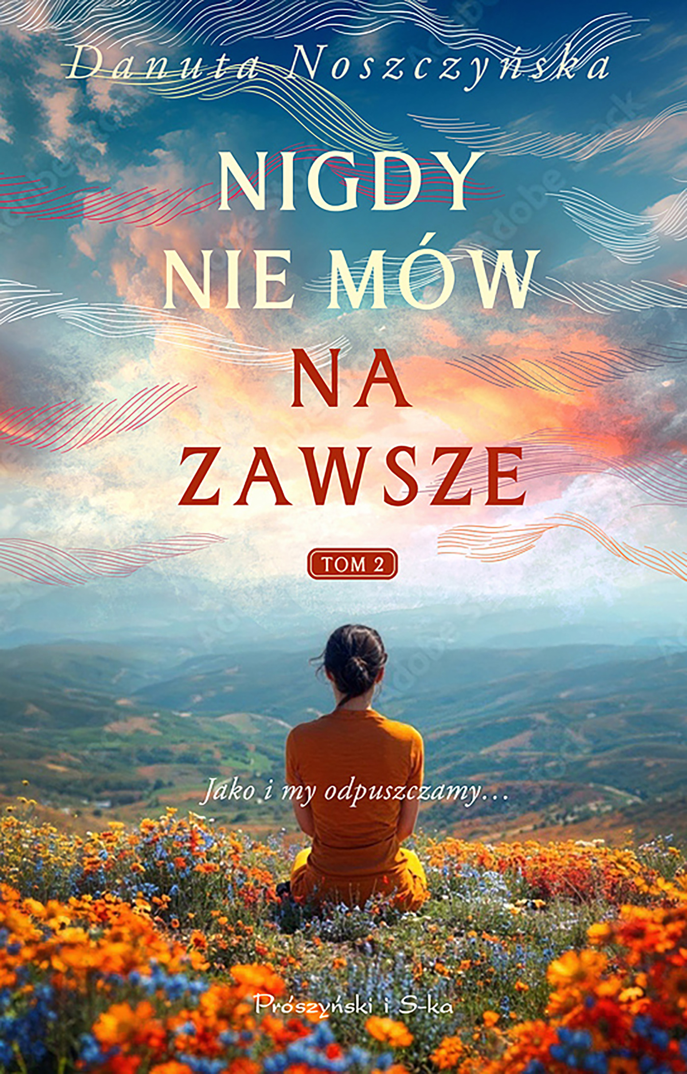 Image of Nigdy nie mów na zawsze. Tom 2
