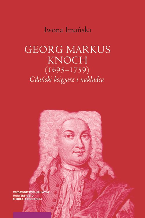 Image of Georg Markus Knoch (1695-1759) Gdański księgarz i nakładca