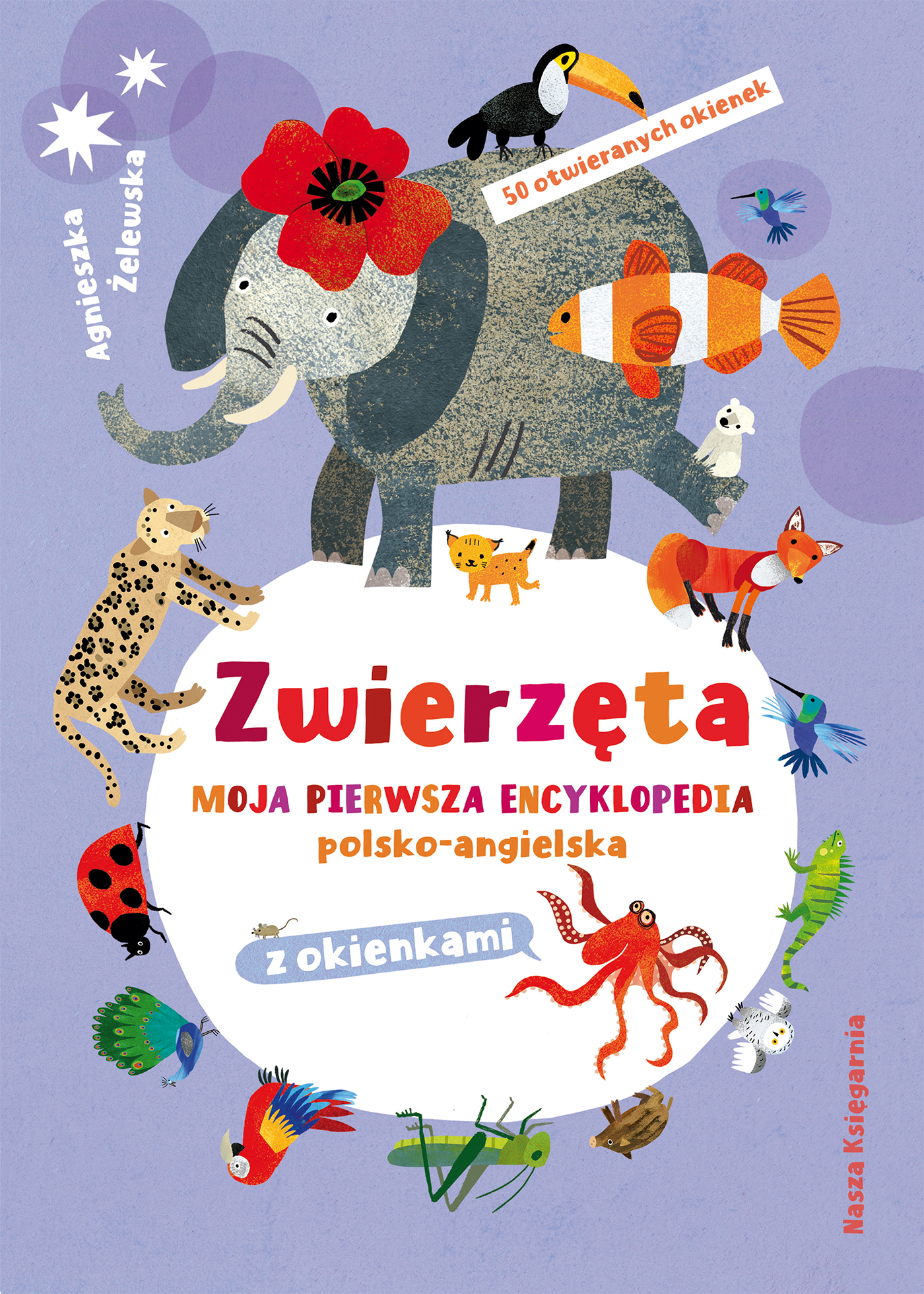 Image of Zwierzęta. Moja pierwsza encyklopedia polsko-angielska z okienkami