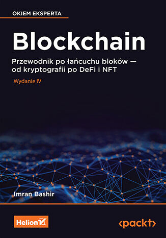 Image of Blockchain. Przewodnik po łańcuchu bloków - od kryptografii po DeFi i NFT wyd. 4