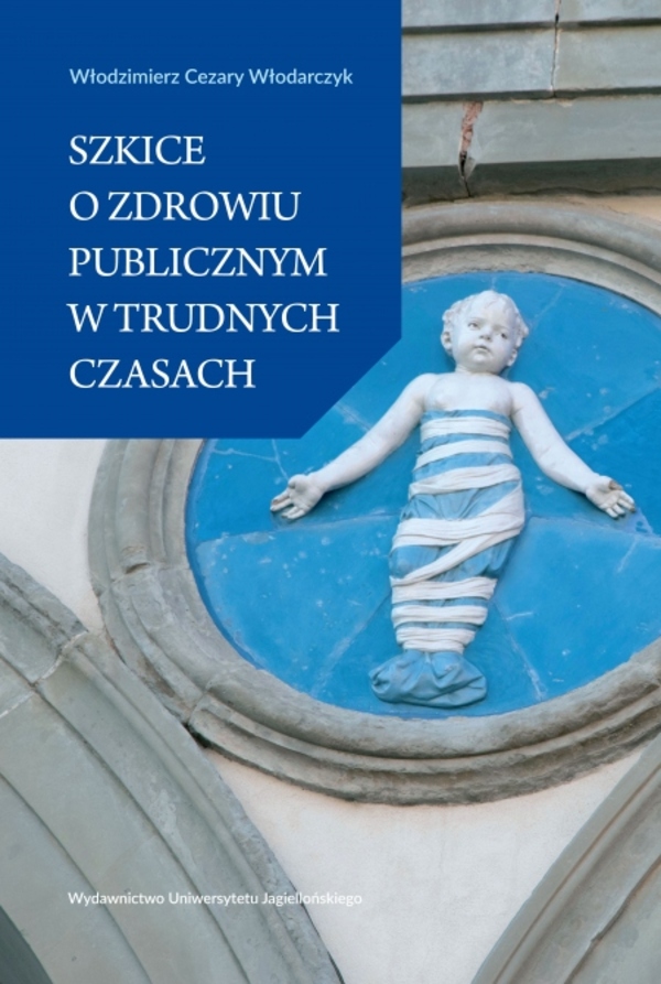 Image of Szkice o zdrowiu publicznym w trudnych czasach