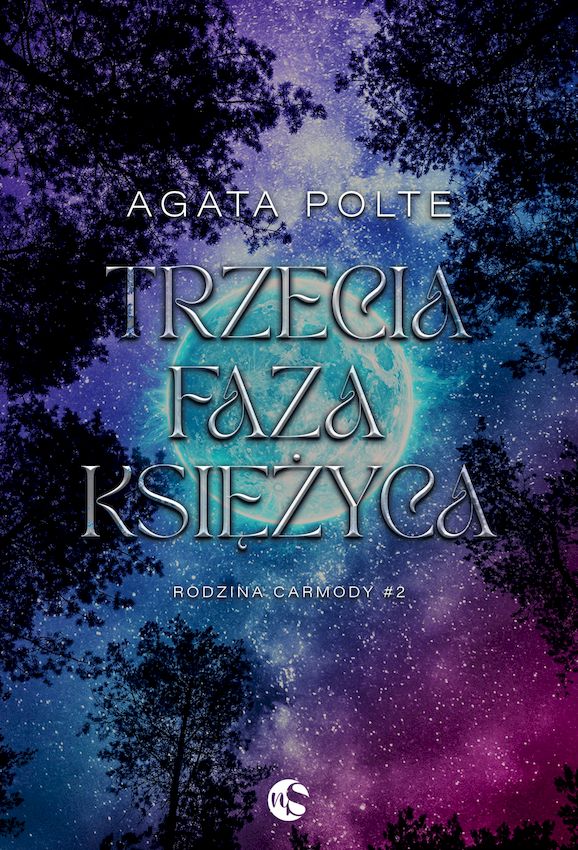 Image of Trzecia faza księżyca. Rodzina Carmody. Tom 2
