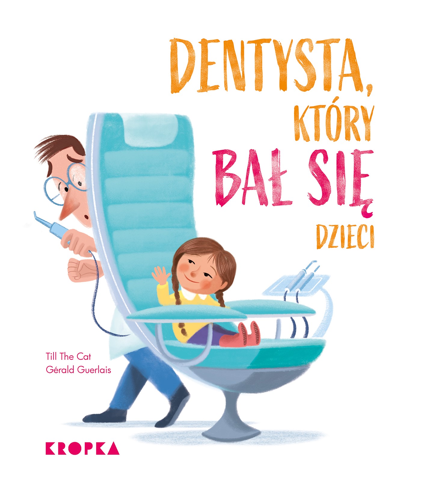 Image of Dentysta, który bał się dzieci