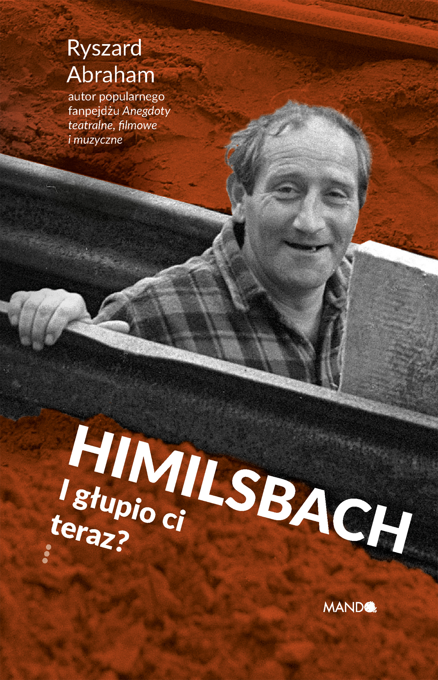 Image of Himilsbach I głupio ci teraz?