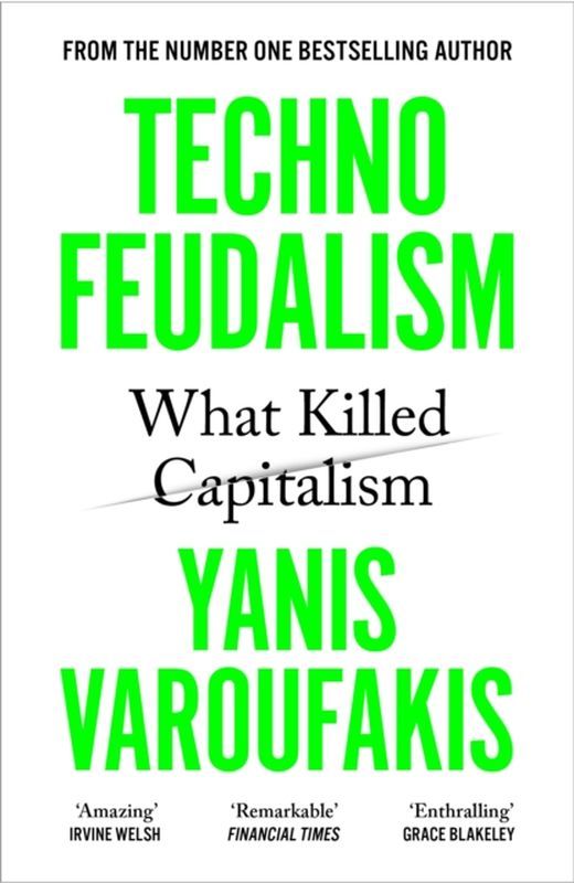 Image of Technofeudalism. What Killed Capitalism wer. angielska
