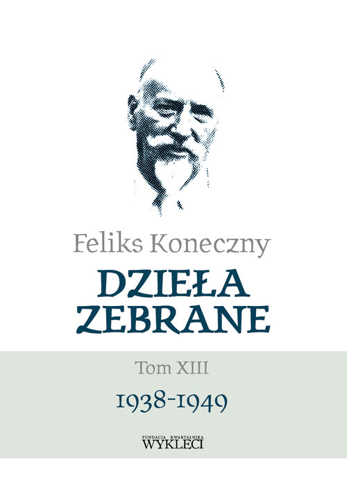 Image of Feliks Koneczny Dzieła zebrane Tom XIII