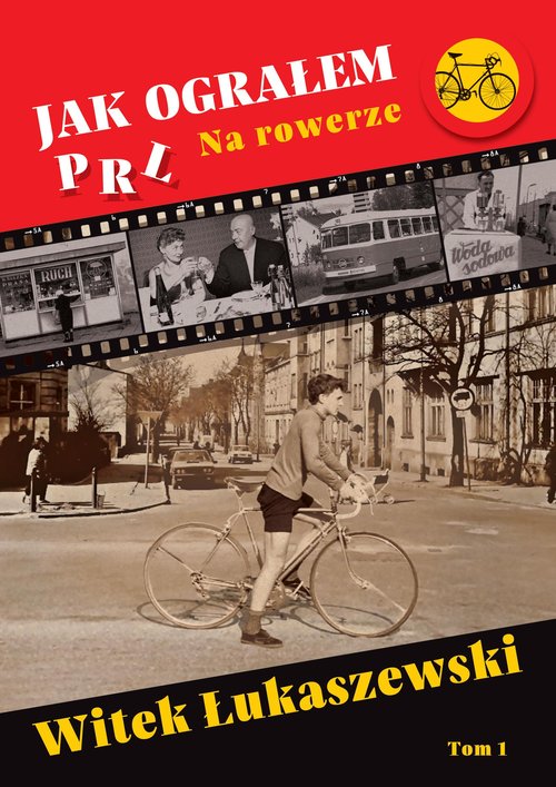 Image of Jak ograłem PRL Na rowerze