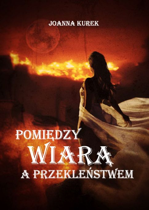 Image of Pomiędzy wiarą a przekleństwem
