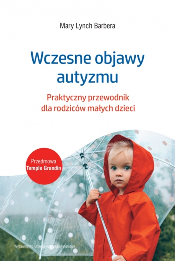 Image of Wczesne objawy autyzmu. Praktyczny przewodnik dla rodziców małych dzieci