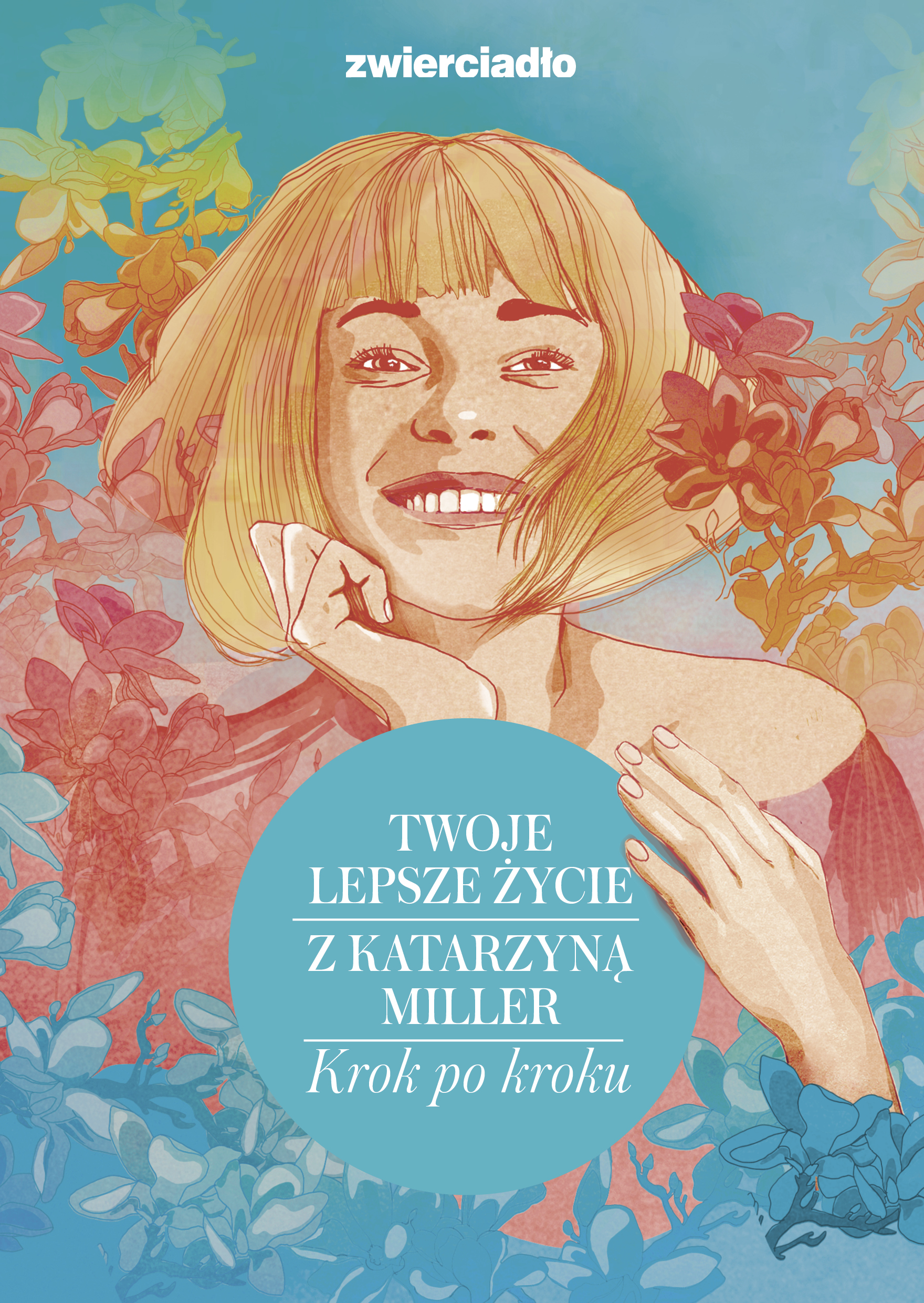 Image of Twoje lepsze życie z Katarzyną Miller. Krok po kroku