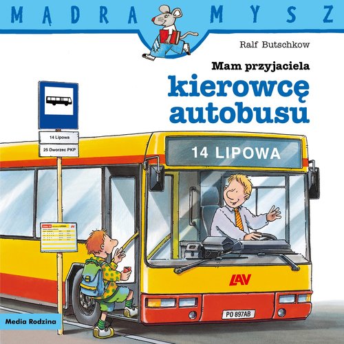 Image of Mądra Mysz. Mam przyjaciela kierowcę autobusu