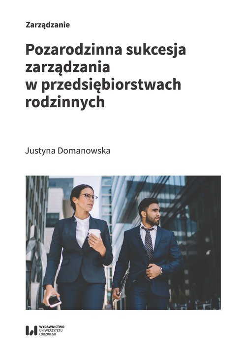Image of Pozarodzinna sukcesja zarządzania w przedsiębiorstwach rodzinnych