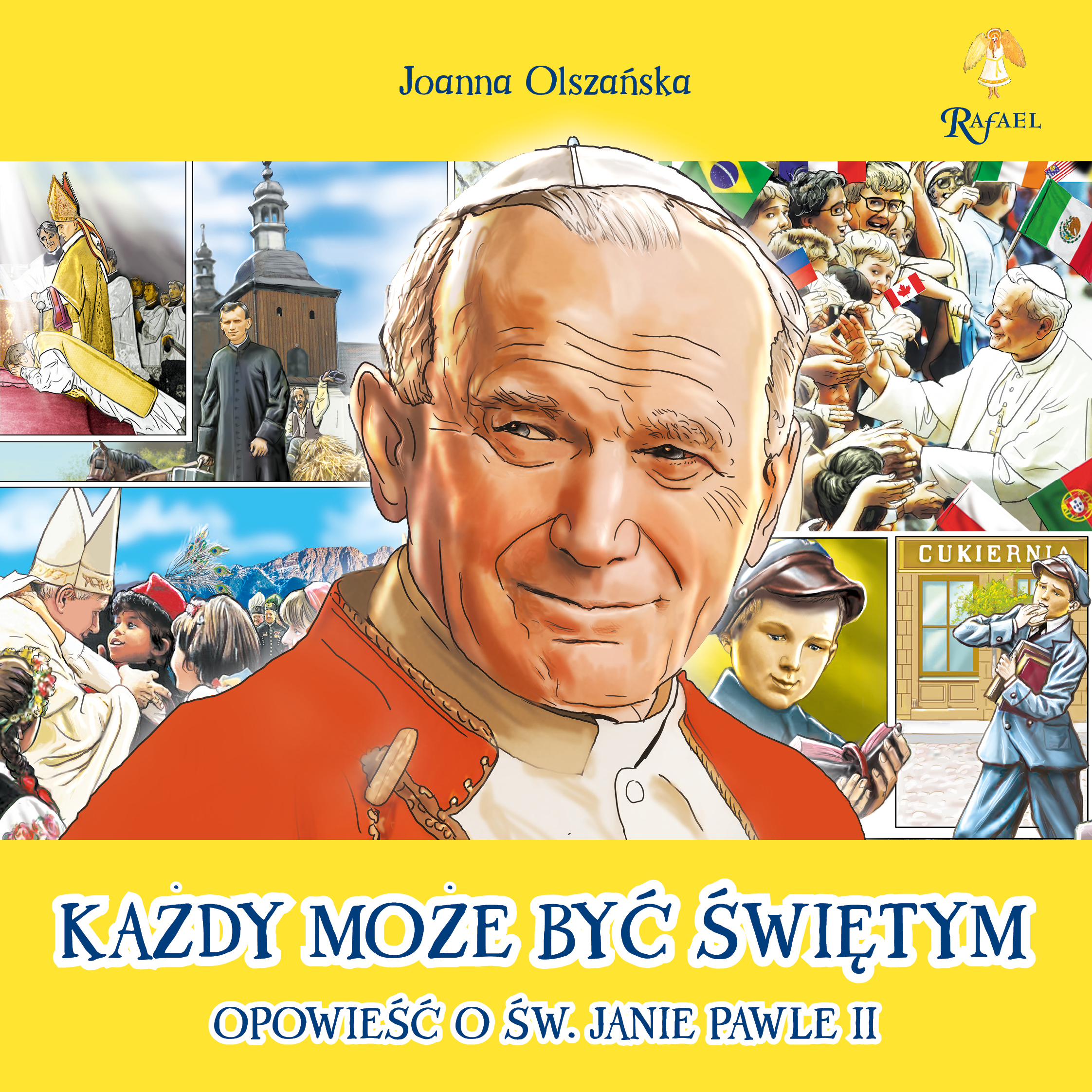 Image of Każdy może być świętym Opowieść o Św. Janie Pawle II