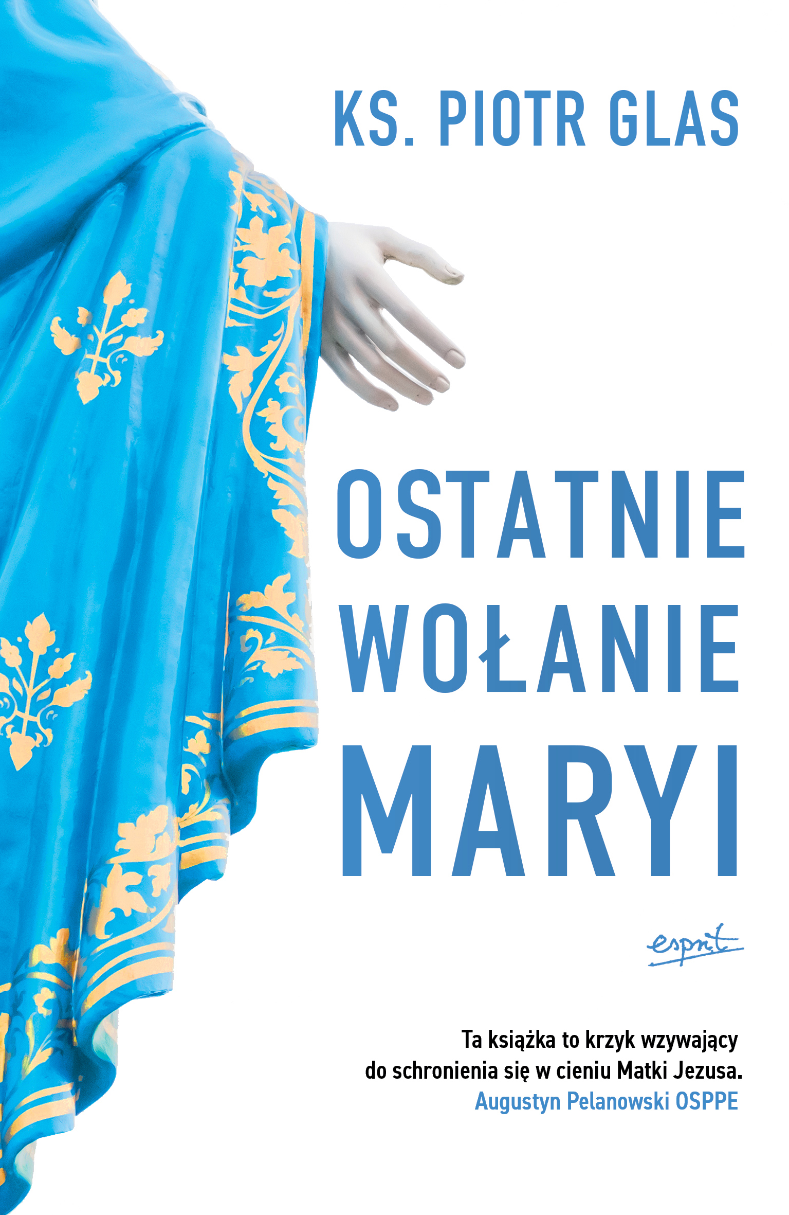 Image of Ostatnie wołanie Maryi wyd. 2024