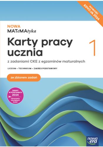 Image of Nowa matematyka karty pracy ze zbiorem zadań klasa 1 liceum i technikum zakres podstawowy EDYCJA 2024