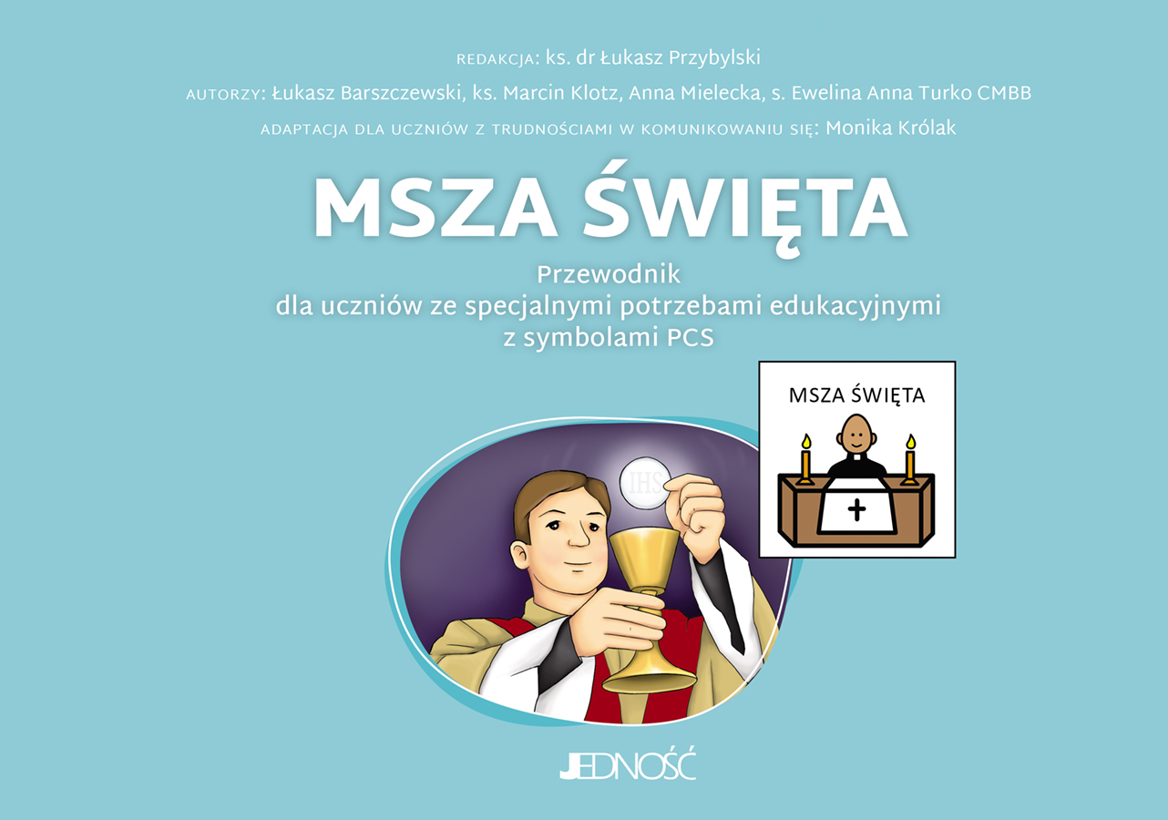Image of Msza Święta. Przewodnik dla uczniów ze specjalnymi potrzebami edukacyjnymi z symbolami PCS