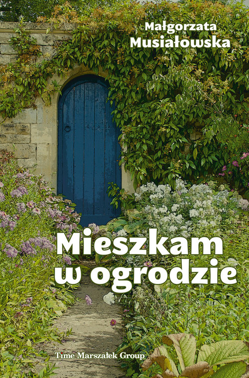 Image of Mieszkam w ogrodzie