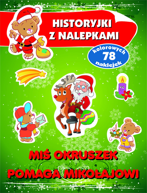 Image of Miś Okruszek pomaga Mikołajowi Historyjki z nalepkami