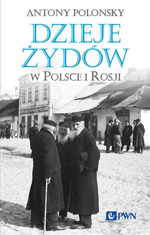 Image of Dzieje Żydów w Polsce i Rosji