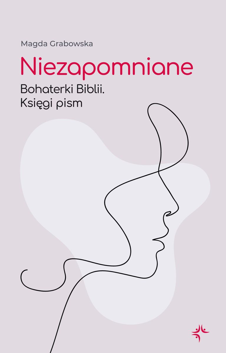 Image of Niezapomniane. Bohaterki Biblii. Księgi pism