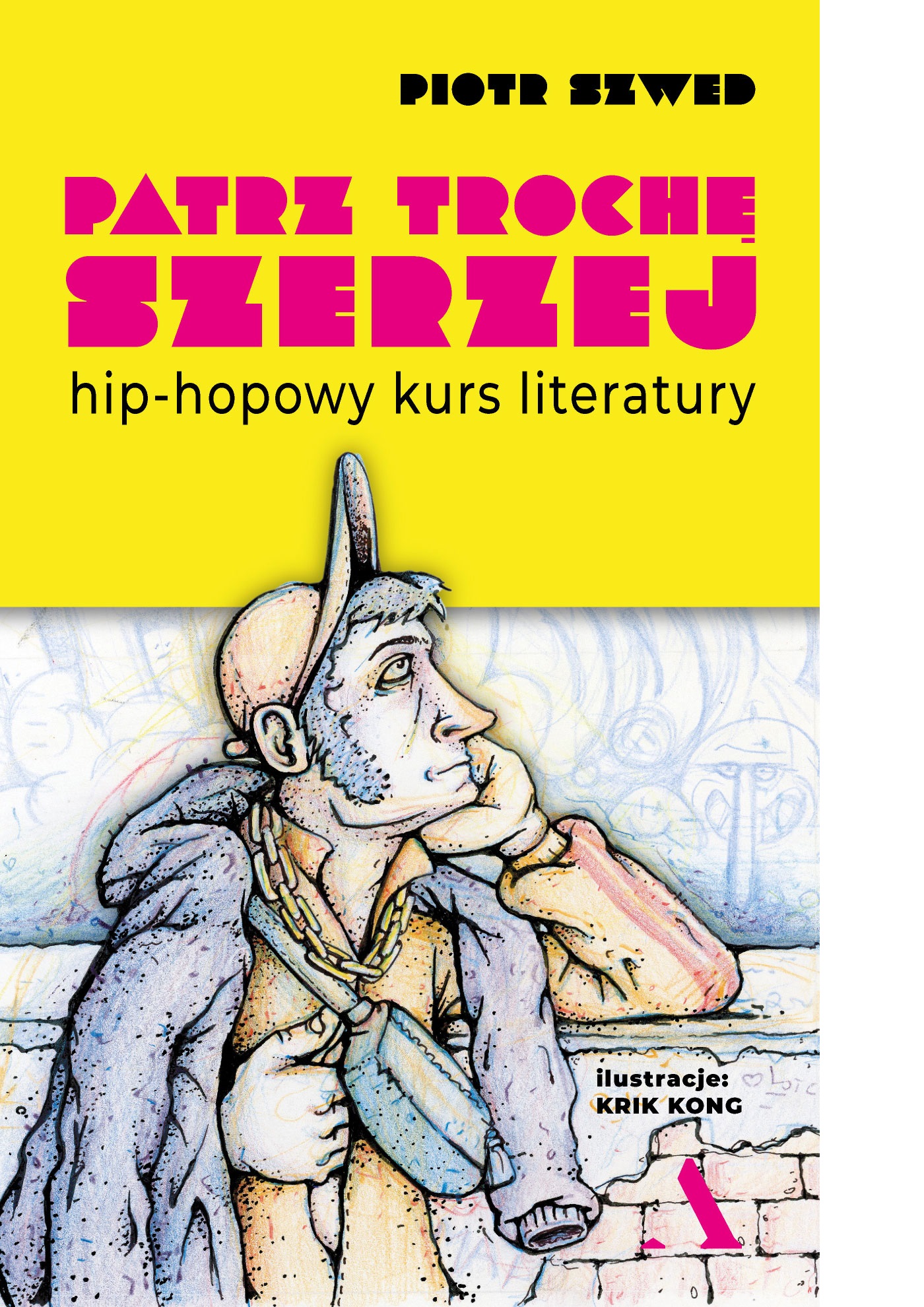 Image of Patrz trochę szerzej. Hip-hopowy kurs literatury
