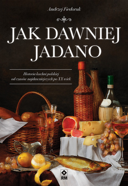 Image of Jak dawniej jadano