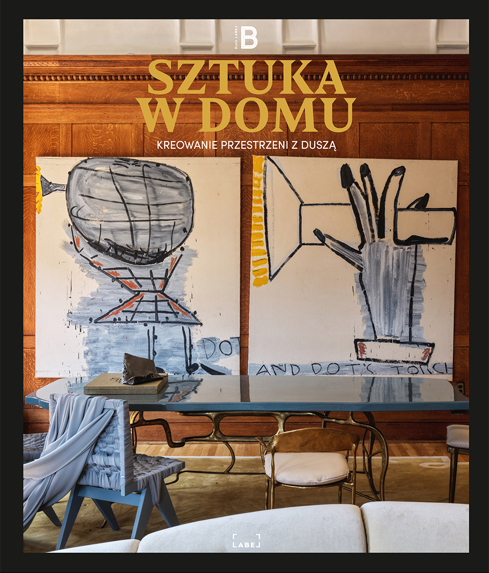 Image of Sztuka w domu. Kreowanie przestrzeni z duszą