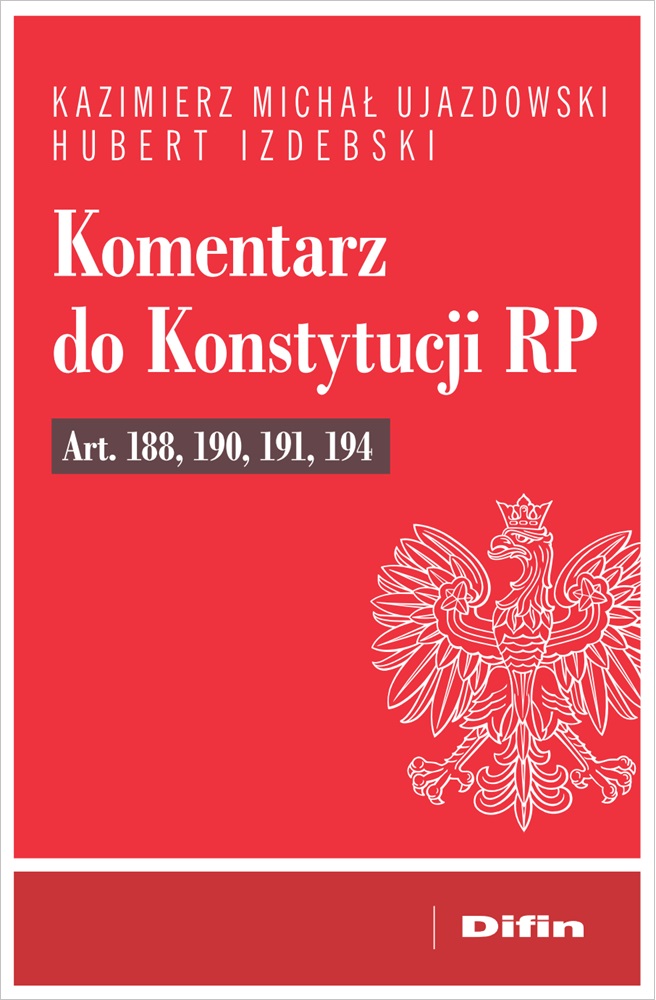 Image of Komentarz do Konstytucji RP art. 188, 190, 191, 194