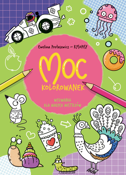 Image of Moc kolorowanek. Wyzwania dla małych mistrzów