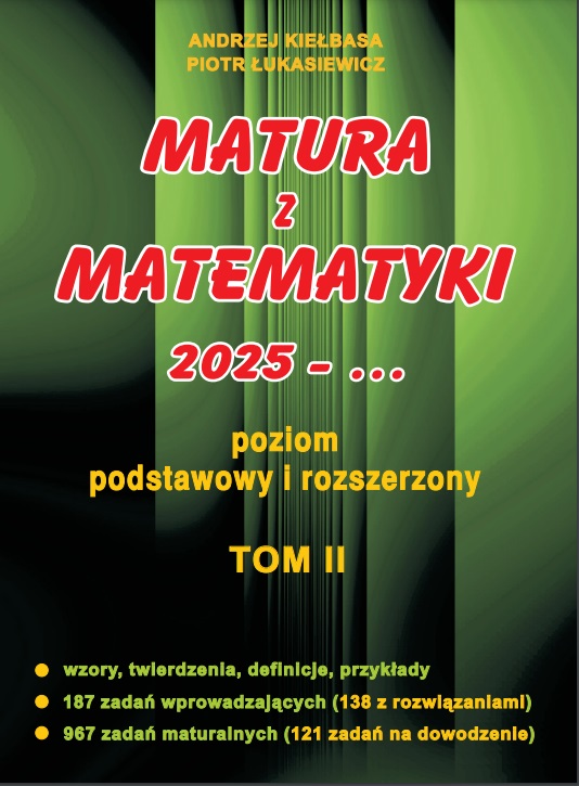 Image of Matura z matematyki 2025 poziom podstawowy i rozszerzony Tom II